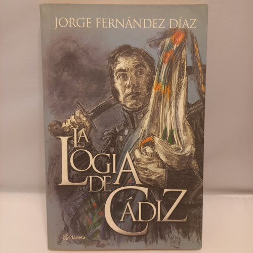 Jorge Fernandez Diaz - La Logia De Cadiz