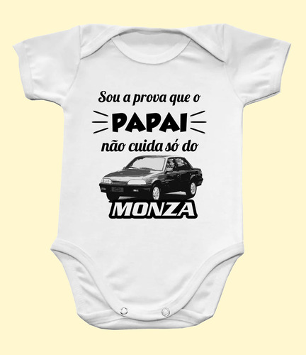 Body Sou A Prova Que O Papai Não Cuida Só Do Monza