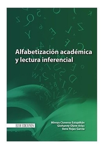 Alfabetización Académica Y Lectura Inferencial Cisneros