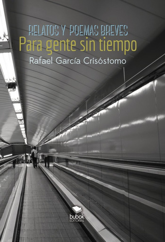 Libro Relatos Y Poemas Breves Para Gente Sin Tiempo - Gar...