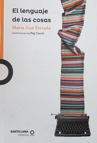 El Lenguaje De Las Cosas - Ferrada María José