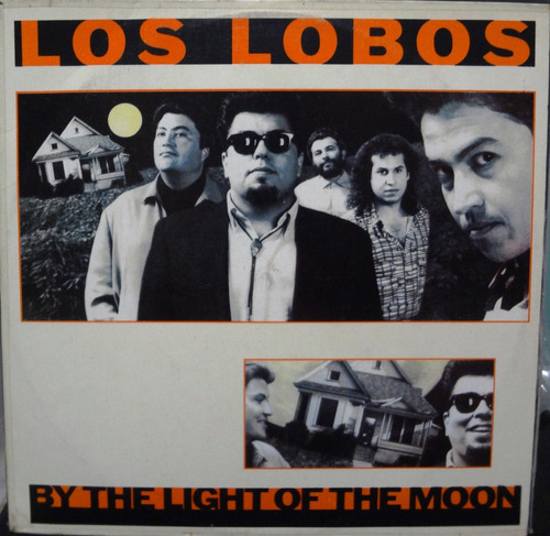 Los Lobos - By The Light Of The Moon - 7$