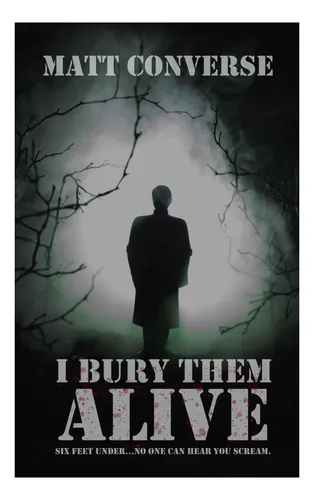 Libro: I Bury Them Alive