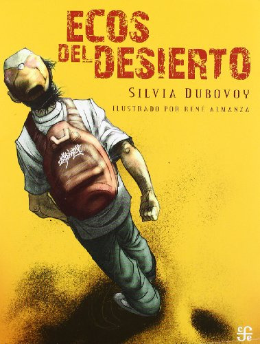 Ecos Del Desierto, Silvia Dubovoy, Ed. Fce