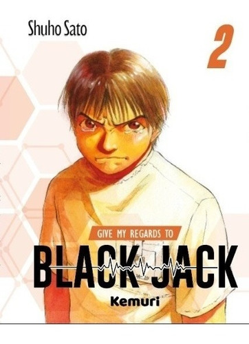 Give My Regards To Black Jack # 02 - Shuho Sato