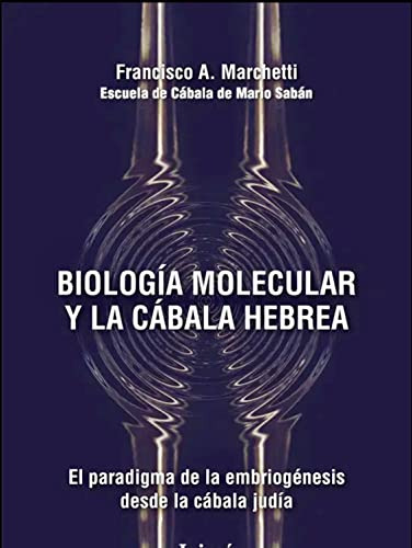 Libro Biologia Molecular Y La Cabala Hebrea De Marchetti Fra