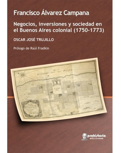 Libro: Francisco Álvarez Campana / Trujillo / Prohistoria