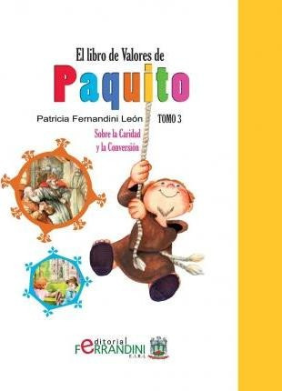 El Libro De Valores De Paquito.tomo 3 - Patricia Fernandi...