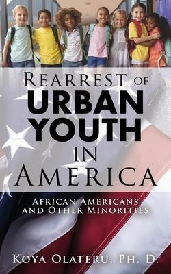 Libro Rearrest Of Urban Youth In America : African Americ...