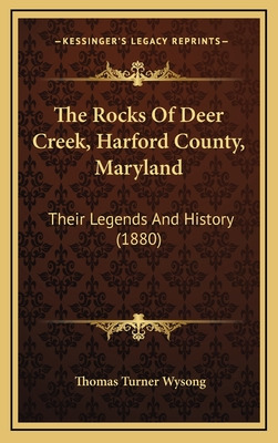 Libro The Rocks Of Deer Creek, Harford County, Maryland: ...