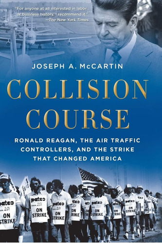 Libro: Collision Course: Ronald Reagan, The Air Traffic Cont