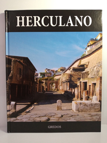 Herculano, De Coleccion Arqueologia. Editorial Gredos En Español