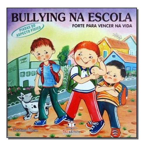 Libro Bullying Na Escola Piadas Do Aspecto Fisico De Klein C