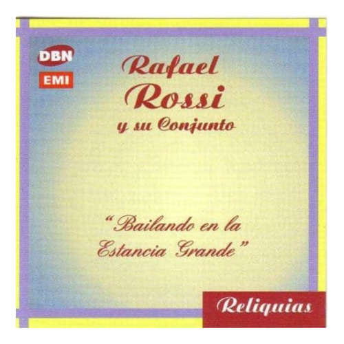 Rossi Rafael - Bailando En La Estancia Grande Cd