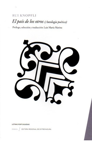 El Paãâs De Los Otros, De Knopfli, Rui. Editorial Editora Regional De Extremadura, Tapa Blanda En Español