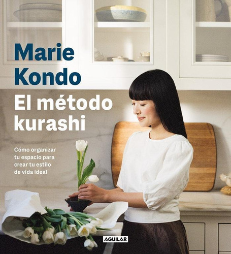 Libro: El Metodo Kurashi. Kondo,marie. Aguilar