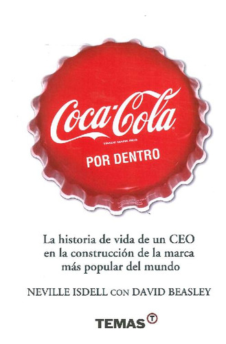 Libro Coca Cola Por Dentro De Neville  Isdell, David  Beasle