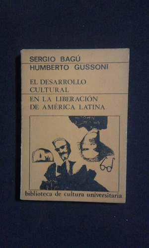 El Desarrollo Cultural En La Liberacion De America Latina