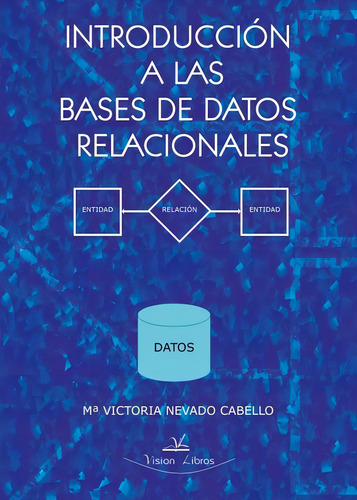 Introducción A Las Bases De Datos Relacionales