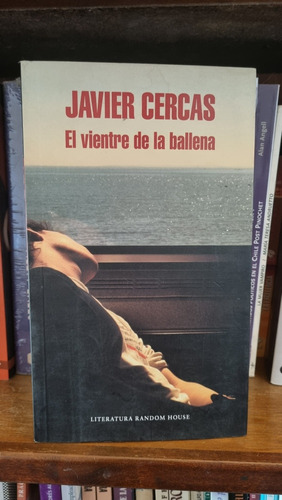 El Vientre De La Ballena / Javier Cercas / Random House
