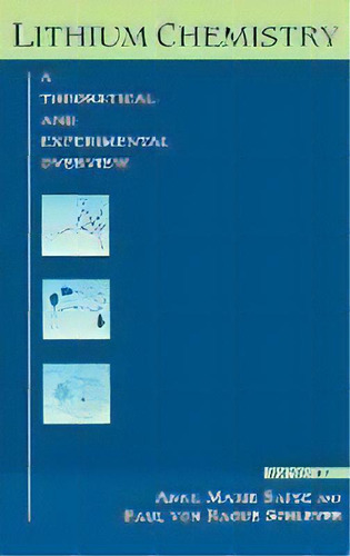 Lithium Chemistry : A Theoretical And Experimental Overview, De Anne-marie Sapse. Editorial John Wiley & Sons Inc, Tapa Dura En Inglés
