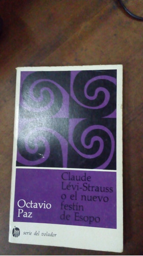 Libro Claude Levi-straus O El Nuevo Festín De Esopo