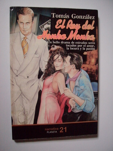 El Rey Del Honka Monka - Tomás González 1993 Primera Edición