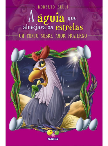 Sentimentos (Luxo): Águia (Amor Fraterno), de Belli, Roberto. Editora Todolivro Distribuidora Ltda., capa dura em português, 2009