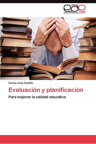 Libro: Evaluación Y Planificación: Para Mejorar La Calidad