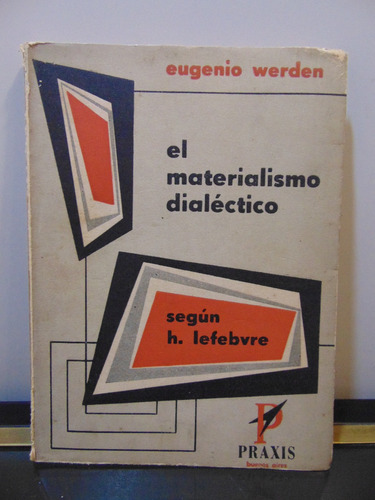 Adp El Materialismo Dialectico Segun H. Lefebvre E. Werden