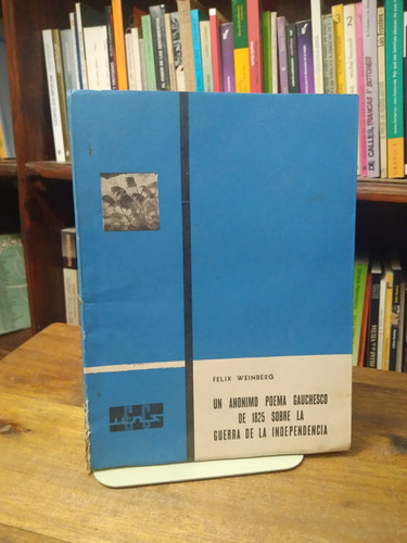 Un Anonimo Poema Gauchesco De 1835-  Felix Weinberg