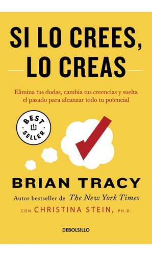 Si Lo Crees Lo Creas - Brian Tracy - Debolsillo - Libro