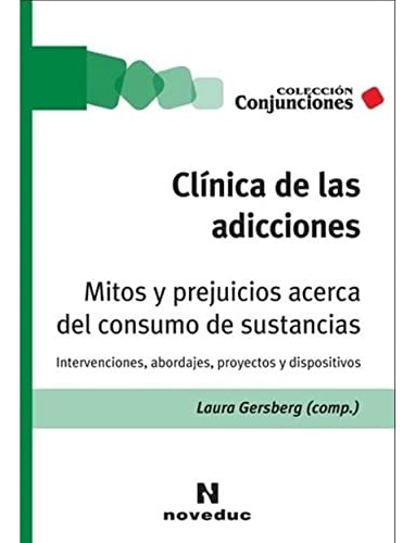 Clinica De Las Adicciones - Gersberg Laura