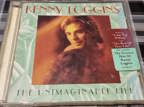 Kenny Loggins -the Inimaginable Life -cd Import #cdspatern 