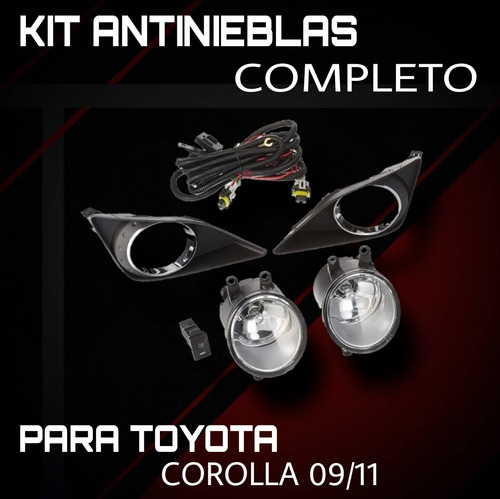 Kit Antinieblas Toyota Corolla 09/11