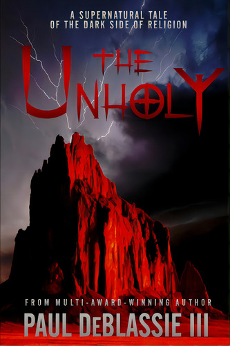 The Unholy, De Deblassie, Paul, Iii. Editorial Lightning Source Inc, Tapa Blanda En Inglés