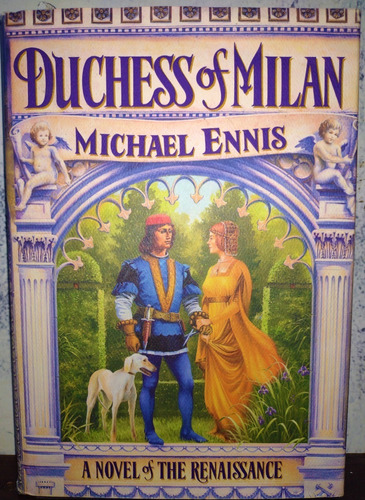 Duchess Of Milan: A Novel Of The Renaissance