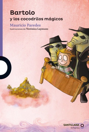 Libro Bartolo Y Los Cocodrilos Mágicos - Mauricio Paredes