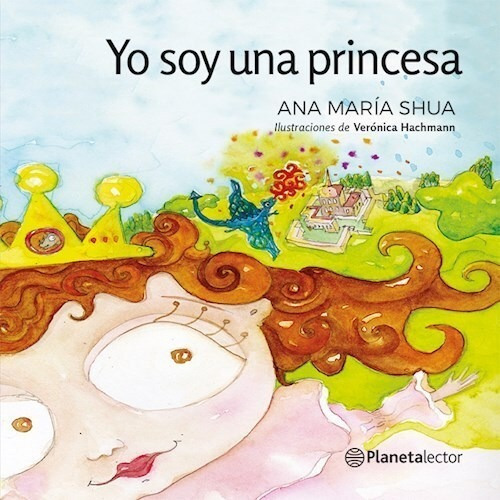 Yo Soy Una Princesa, De Shua A., Vol. 1. Editorial Emece, Tapa Blanda En Español
