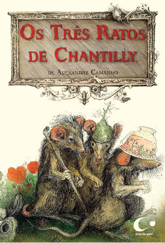 Os Três Ratos De Chantilly, De Camanho, Alexandre. Editora Pulo Do Gato, Capa Mole Em Português