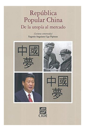 Libro Republica Popular China. De La Utopia Al Mer  De Roch