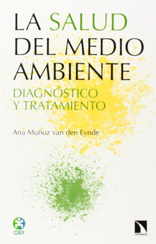 La Salud Del Medio Ambiente. Diagnóstico Y Tratamiento