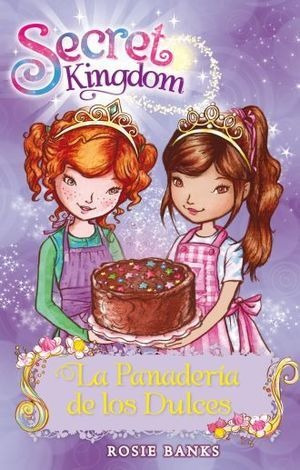 Libro La Panaderia De Los Dulces Secret Kingdom Vol Original