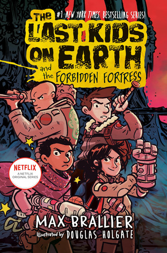 The Last Kids On Earth And The Forbidden Fortress: 8