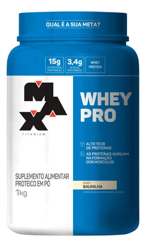 Whey Protein 15g Max Titanium Pro 1kg - Sabor Baunilha Bcaa