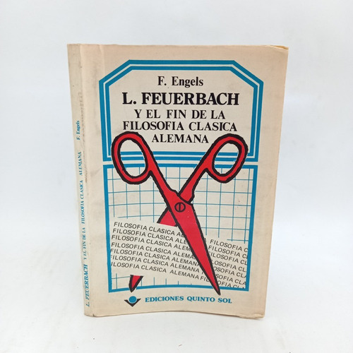 Ludwing Feuerbach Y El Fin De La Filosofia Clasica Alemana