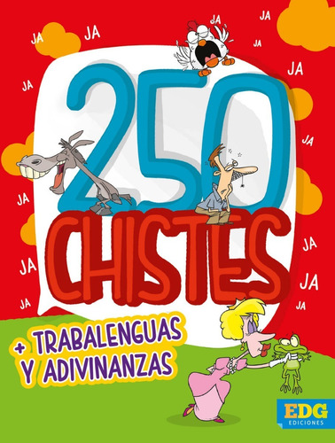 250 Chistes - 250 Chistes + Trabaluengas Y Adivinanzas -