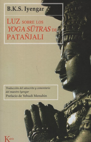 Luz Sobre Los Yoga Sutras De Patanjali - B. K. S. Iyengar