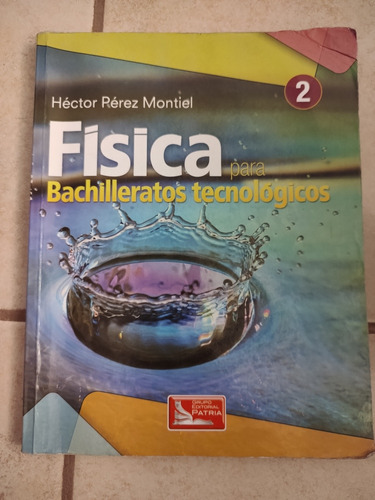 Libro Física 2 Bachilleratos Tecnológicos 