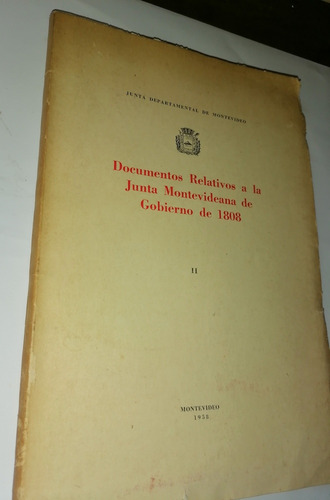 Documentos Relativos Junta Montevideo 1808 T. 2